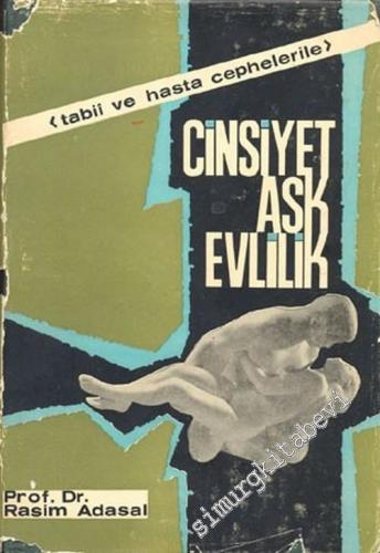 Tabii ve Hasta Cephelerile Cinsiyet Aşk Evlilik