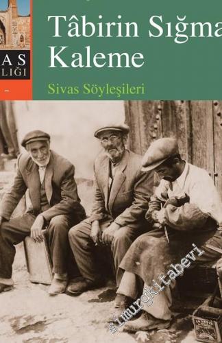 Tabirin Sığmaz Kaleme - Sivas Söyleşileri -        2019