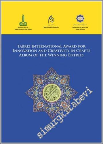 Tabriz International Award for Innovation and Creativity in Crafts, Album of the Winning Entries -        2017