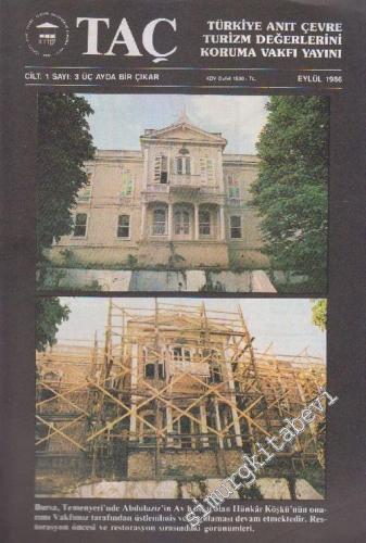 TAÇ Türkiye Anıt Çevre Turizm Değerlerini Koruma Vakfı Dergisi - Sayı: 3  1    Eylül 1986
