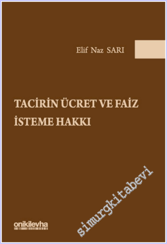 Tacirin Ücret ve Faiz İsteme Hakkı CİLTLİ - 2026