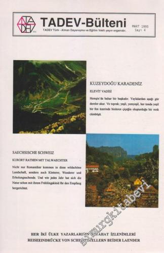 TADEV Bülteni - Türk Alman Dayanışma ve Eğitim Vakfı - Dosya: Kuzeydoğu Karadeniz - Elevit Vadisi - Saechsische Schweiz - 4      Mart