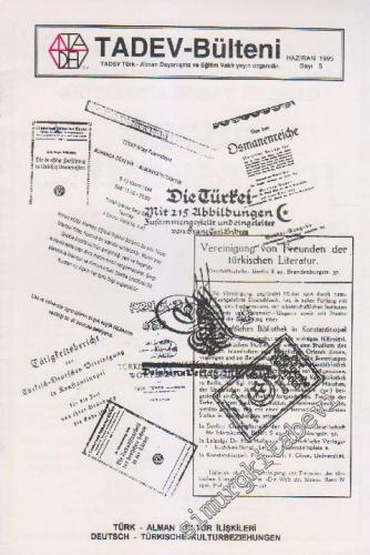 TADEV Bülteni - Türk Alman Dayanışma ve Eğitim Vakfı - Dosya: Türk - Alman Kültür İlişkileri  - Deutsch - Türkische Kulturbeziehungen - Sayı: 5      Haziran