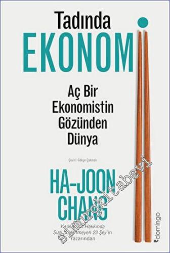 Tadında Ekonomi: Aç Bir Ekonomistin Gözünden Dünya -        2023