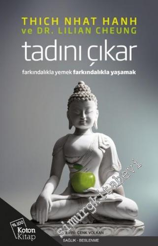 Tadını Çıkar: Farkındalıkla Yemek, Farkındalıkla Yaşamak -