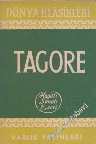 Tagore: Hayatı, Sanatı, Eseri