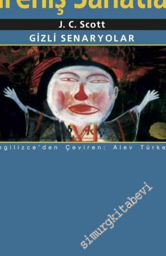 Tahakküm ve Direniş Sanatları Gizli Senaryolar -