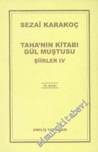 Taha'nın Kitabı Gül Muştusu:  Şiirler 4 -