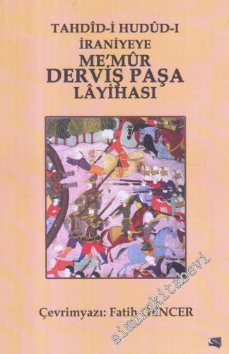 Tahdid-i Hudud-i İraniyeye Memur Derviş Paşa Layihası -        2016