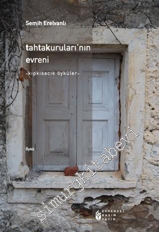 Tahtakuruları'nın Evreni: Kıpkısacık Öyküler