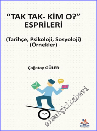 Tak Tak Kim O Esprileri : Tarihçe Psikoloji Sosyoloji (Örnekler)