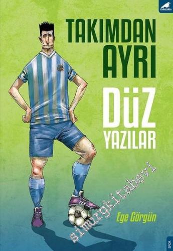 Takımdan Ayrı Düz Yazılar -