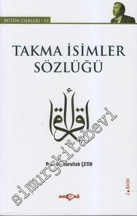 Takma İsimler Sözlüğü: Bütün Eserleri - 13 -