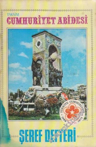 Taksim Cumhuriyet Abidesi Şeref Defteri -        1973