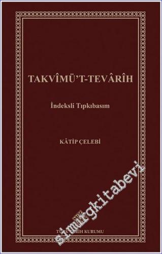 Takvimüt Tevarih - İndeksli Tıpkıbasım -