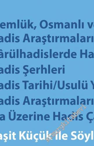 TALİD Türkiye Araştırmaları Literatür Dergisi - Dosya: Türkiye'de İslami İlimler: Hadis - Sayı 21  Cilt: 11    Yaz - Güz