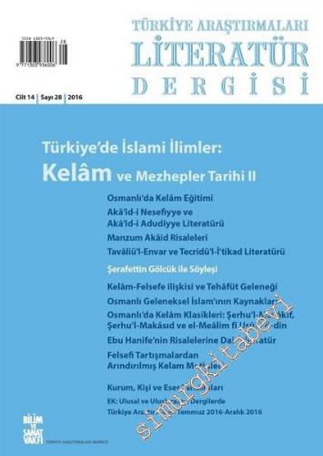 TALİD Türkiye Araştırmaları Literatür Dergisi - Dosya: Türkiye'de İslami İlimler: Kelam ve Mezhepler Tarihi 2 - Sayı: 28  Cilt: 14