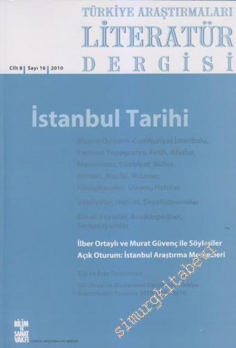 TALİD Türkiye Araştırmaları Literatür Dergisi: İstanbul Tarihi - Sayı 
