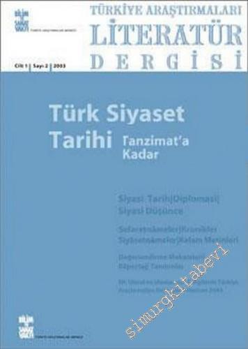 TALİD Türkiye Araştırmaları Literatür Dergisi, - Tanzimat'a Kadar Türk