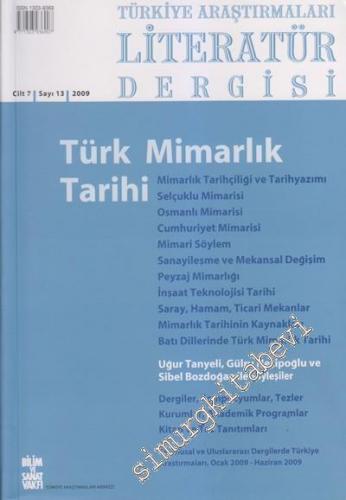 TALİD Türkiye Araştırmaları Literatür Dergisi : Türk Mimarlık Tarihi - Sayı:13      Bahar