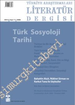 TALİD Türkiye Araştırmaları Literatür Dergisi: Türk Sosyoloji Tarihi - Sayı 11    6