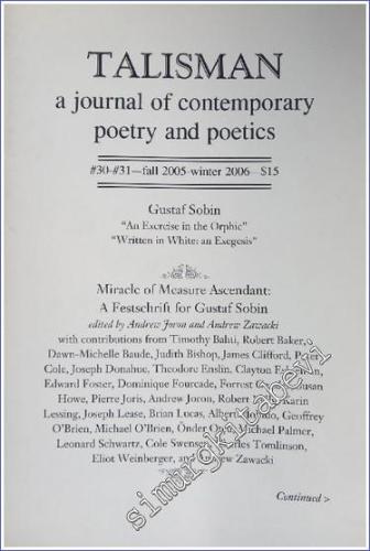 Talisman A Journal of Contemporary Poetry and Poetics - Sayı: 30 - 31 