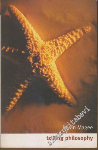 Talking Philosophy: Dialogues with Fifteen Leading Philosophers -       Haziran