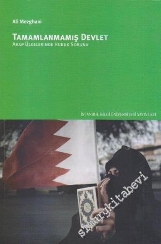 Tamamlanmamış Devlet: Arap Ülkelerinde Hukuk Sorunu