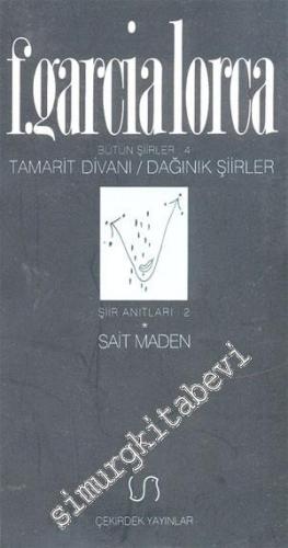Tamarit Divanı Dağınık Şiirler: Bütün Şiirler 4 -