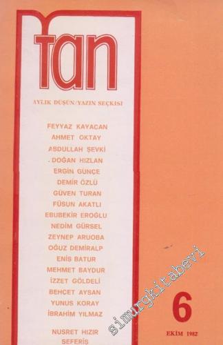 Tan Aylık Düşün / Yazın Seçkisi  - Sayı: 6      Ekim