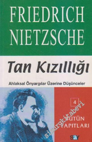 Tan Kızıllığı: Ahlaksal Önyargılar Üzerine Düşünceler - Bütün Yapıtları -