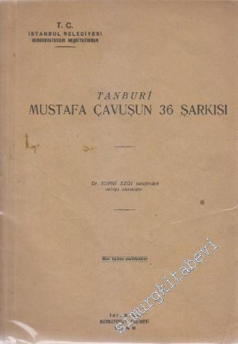 Tanburi Mustafa Çavuş'un 36 Şarkısı -