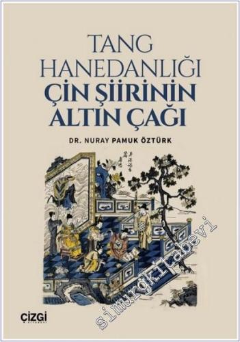Tang Hanedanlığı Çin Şiirinin Altın Çağı -        2025