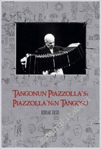 Tangonun Piazzolla'sı Piazzolla'nın Tangosu -        2025