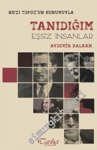 Tanıdığım Eşsiz İnsanlar -