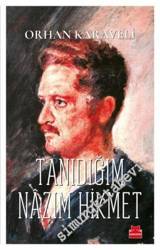 Tanıdığım Nazım Hikmet -        2018