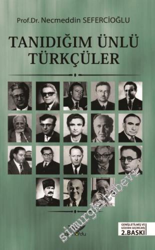 Tanıdığım Ünlü Türkçüler -