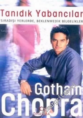 Tanıdık Yabancılar: Sıradışı Yerlerde, Beklenmedik Bilgelikler -        2003