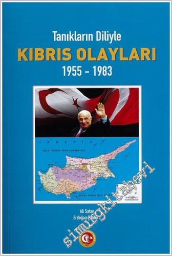 Tanıkların Diliyle Kıbrıs Olayları 1955-1983 -        2024