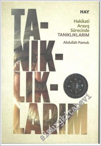 Tanıklıklarım : Hakikati Arayış Sürecinde Tanıklıklarım -        2025