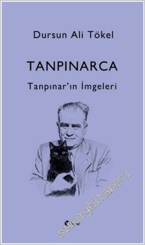 Tanpınarca - Tanpınar'ın İmgeleri -        2025