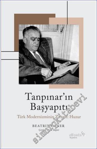 Tanpınar'ın Başyapıtı: Türk Modernizminin Zirvesi: Huzur -        2022