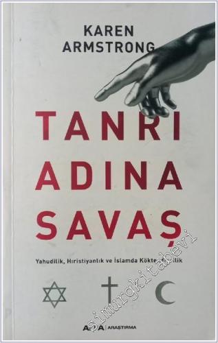 Tanrı Adına Savaş : Yahudilik Hıristiyaranlık ve İslamda Köktendincilik -        2026
