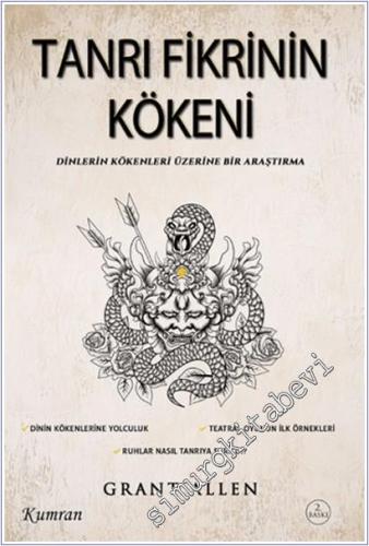 Tanrı Fikrinin Kökeni Dinlerin Kökenleri Üzerine Bir Araştırma -        2025