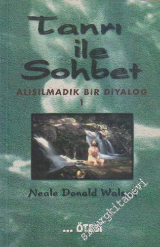 Tanrı ile Sohbet: Alışılmadık Bir Diyalog 1 -        1998