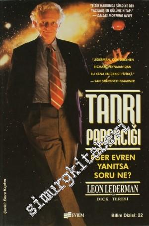 Tanrı Parçacığı: Eğer Evren Yanıtsa Soru Nedir? -