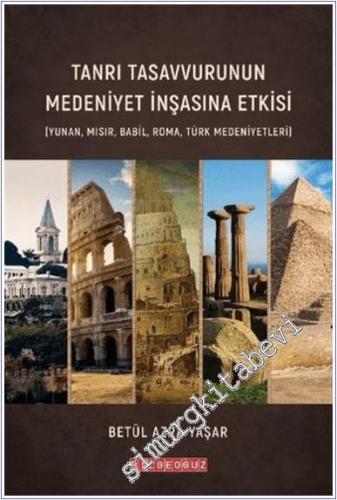 Tanrı Tasavvurunun Medeniyet İnşasına Etkisi -        2025