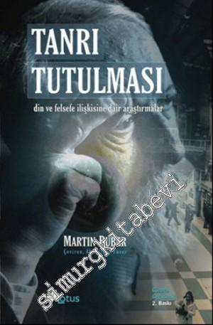 Tanrı Tutulması: Din ve Felsefe İlişkisine Dair Araştırmalar -        2000