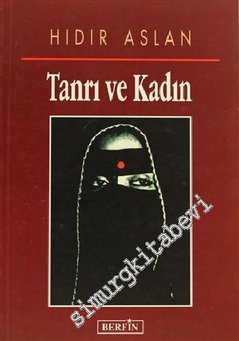 Tanrı ve Kadın (Semavi Dinlerin Kadına Bakışı) -        1999