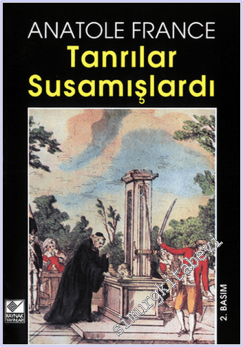 Tanrılar Susamışlardı -